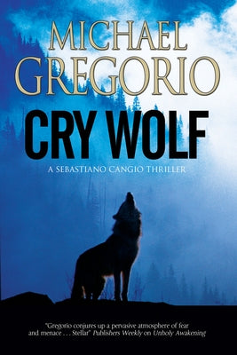 Cry Wolf by Gregorio, Michael