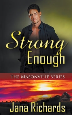 Strong Enough by Richards, Jana