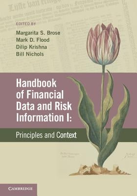 Handbook of Financial Data and Risk Information I by Brose, Margarita S.