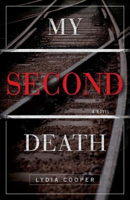 My Second Death by Cooper, Lydia