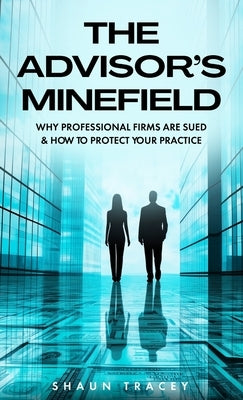 The Advisor's Minefield by Tracey, Shaun
