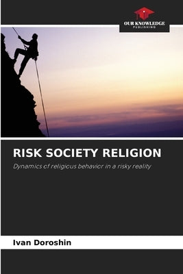Risk Society Religion by Doroshin, Ivan