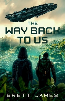 The Way Back to Us by James, Brett