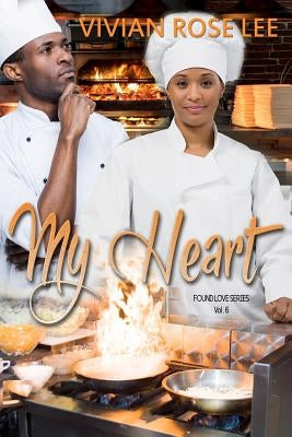 My Heart by Lee, Vivian Rose