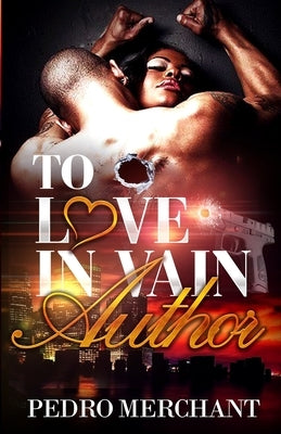 To Love In Vain by Merchant, Pedro