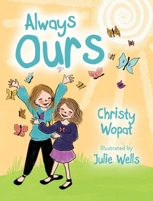 Always Ours by Wopat, Christy