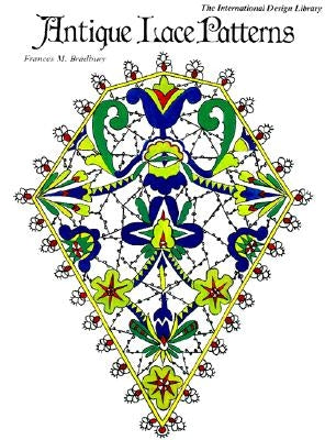 Antique Lace Patterns by Bradbury, Frances