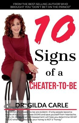 10 SIGNS of a CHEATER-TO-BE by Carle, Gilda