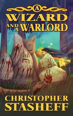 A Wizard and a Warlord by Stasheff, Christopher