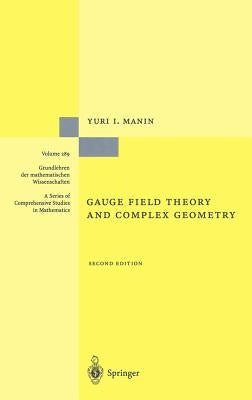 Gauge Field Theory and Complex Geometry by Koblitz, N.