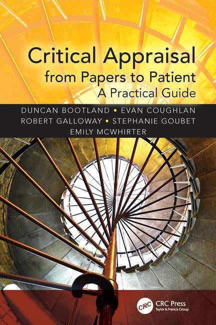 Critical Appraisal from Papers to Patient: A Practical Guide by Bootland, Duncan