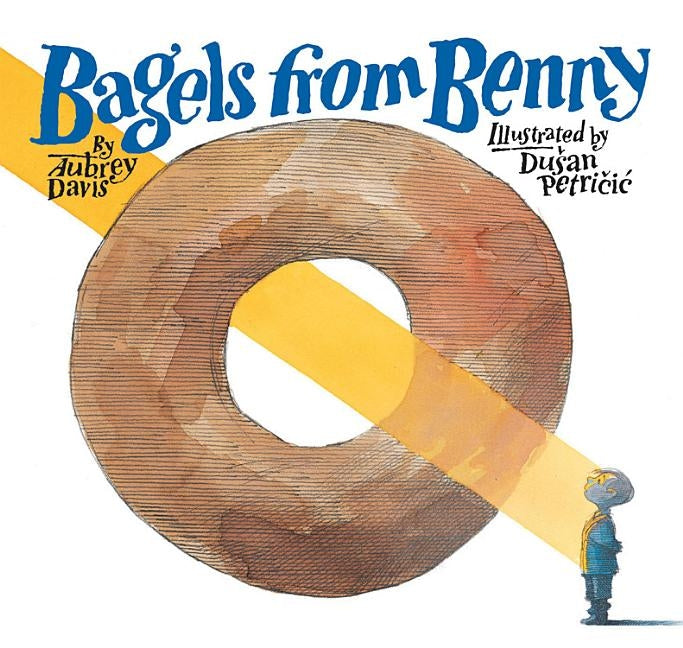 Bagels from Benny by Davis, Aubrey