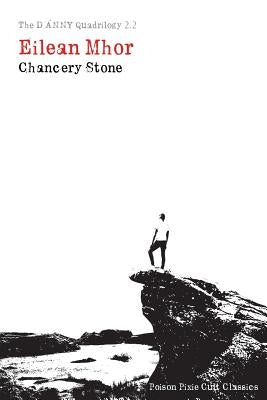 The DANNY Quadrilogy 2.2: Eilean Mhor by Stone, Chancery