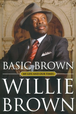 Basic Brown by Brown, Willie L.
