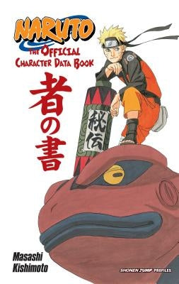Naruto: The Official Character Data Book by Kishimoto, Masashi