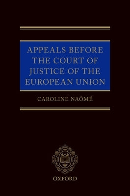 Appeals Before Court Justice of EU C by Naome