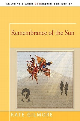 Remembrance of the Sun by Gilmore, Kate