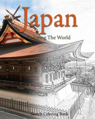Japan Coloring the World: Sketch Coloring Book by Hutzler, Anthony