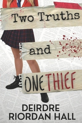 Two Truths and One Thief by Riordan Hall, Deirdre