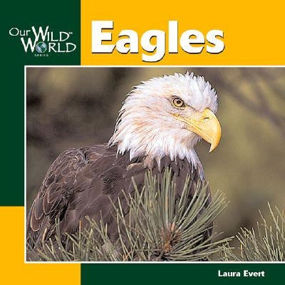 Eagles by Evert, Laura