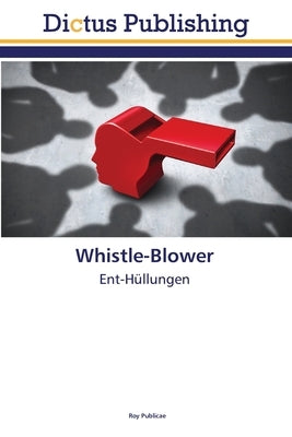 Whistle-Blower by Publicae, Roy