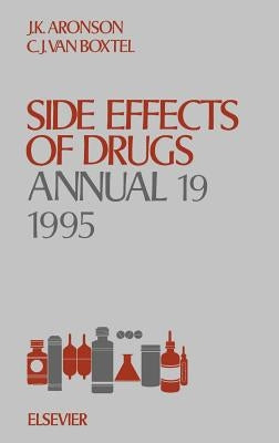 Side Effects of Drugs Annual: Volume 19 by Aronson, Jeffrey K.
