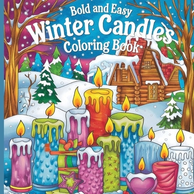 Winter Candles Coloring Book: Coloring Book for Adults ( Large Print ) by Bidden, Laura