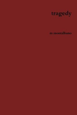 tragedy by Montalbano, M.