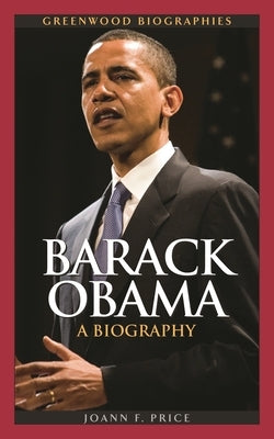 Barack Obama: A Biography by Price, Joann