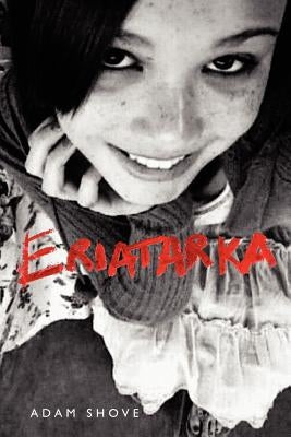 Eriatarka by Shove, Adam