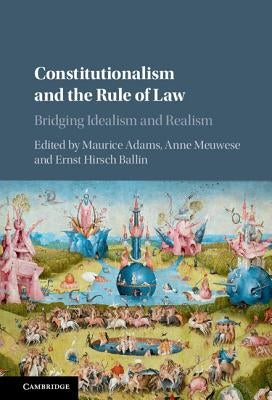 Constitutionalism and the Rule of Law by Adams, Maurice