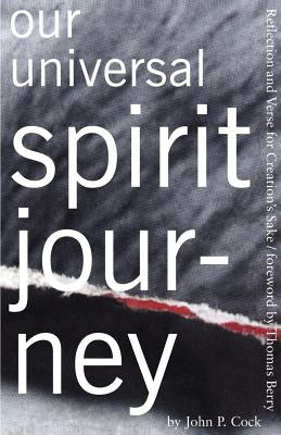 Our Universal Spirit Journey by Cock, John P.