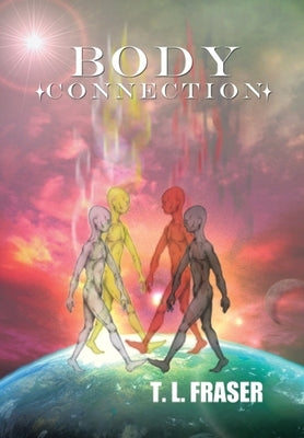 Body Connection by Fraser, T. L.