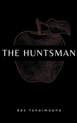 The Huntsman by Fonoimoana, Des