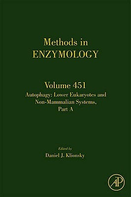 Autophagy: Lower Eukaryotes and Non-Mammalian Systems, Part a: Volume 451 by Klionsky, Daniel