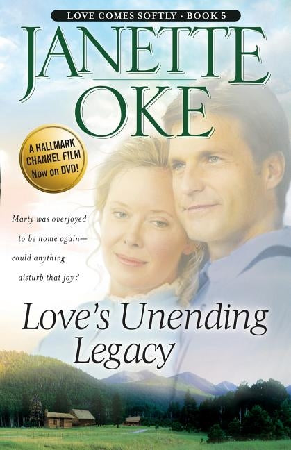 Love's Unending Legacy by Oke, Janette