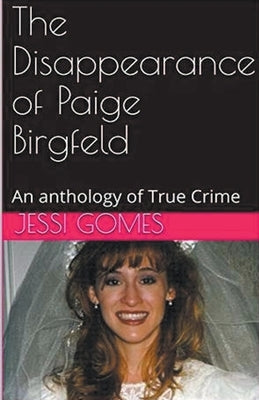 The Disappearance of Paige Birgfeld by Gomes, Jessi