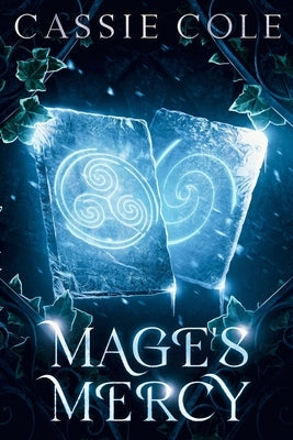Mage's Mercy: A Paranormal Reverse Harem Romance by Cole, Cassie
