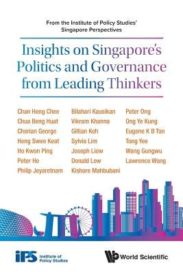 Insights on Singapore's Politics & Governance Fr Lead Think by Studies Institute of Policy