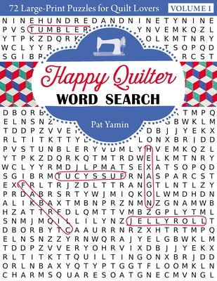 Happy Quilter Word Search: 72 Large Print Puzzles for Quilt Lovers by Yamin, Pat