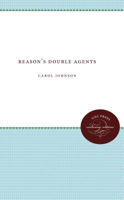 Reason's Double Agents by Johnson, Carol
