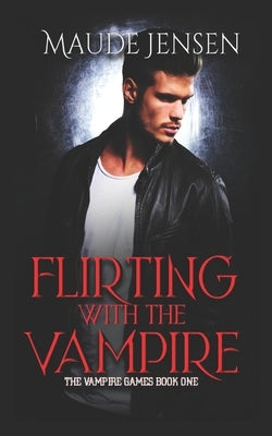 Flirting With The Vampire by Jensen, Maude