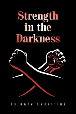 Strength in the Darkness by Schettini, Islande