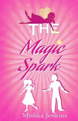 The Magic Spark by Jenkins, Mishka