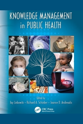 Knowledge Management in Public Health by Liebowitz, Jay