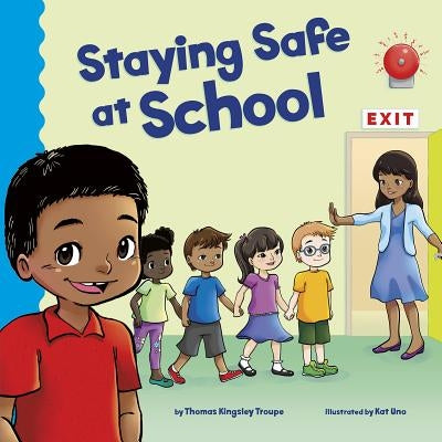 Staying Safe at School by Uno, Kat
