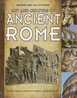 Art and Culture of Ancient Rome by Bardi, Matilde