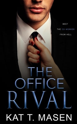 The Office Rival by T. Masen, Kat