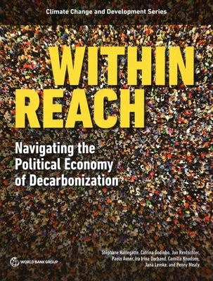 Within Reach: Navigating the Political Economy of Decarbonization by Hallegatte, Stephane