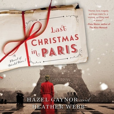 Last Christmas in Paris: A Novel of World War I by Gaynor, Hazel